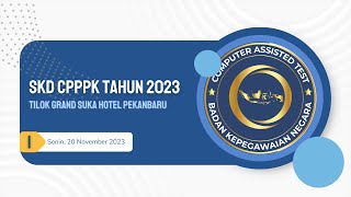 20 NOVEMBER 2023  SESI 1 SKD CPPPK TAHUN 2023  TILOK GRAND SUKA HOTEL PEKANBARU [upl. by Bullough]