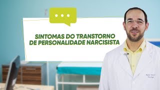 SINTOMAS do TRANSTORNO de PERSONALIDADE NARCISISTA [upl. by Eizzik]