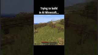 Trying to build in AI Minecraft minecraft ai [upl. by Nnaaihtnyc454]