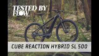 Tested Cube Reaction Hybrid SL 500 Review  Flow Mountain Bike [upl. by Nurat]