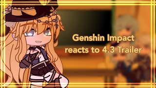 Genshin Impact reacts to 43 Trailer  Male MC  Genshin Impact [upl. by Rico736]