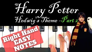 Harry Potter  Hedwigs Theme  Part 2  Right hand Piano Tutorial  EASY  NOTES [upl. by Mandler]