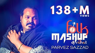 DJ Rahat x Parvez Sazzad  Bangla Folk Mashup  2024 Bangla Popular 10 Songs [upl. by Kolodgie]