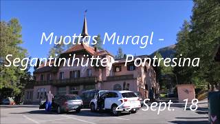 Muottas Muragl  Segantinihütte  Pontresina  25 Sept 2018 [upl. by Kinsman765]