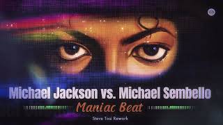 Michael Jackson Vs Michael Sembello  Maniac Beat Steve Tosi Rework [upl. by Kroo]