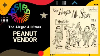 🔥PEANUT VENDOR El Manisero por THE ALEGRE ALL STARS  Salsa Premium [upl. by Oznol557]