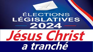 ELECTION EN FRANCE JESUS CHRIST A TRANCHÉ  GLOIRE A DIEU [upl. by Ralph828]