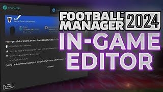 FM24 InGame Editor  How to Use the InGame Editor in Football Manager 2024 [upl. by Atterbury]