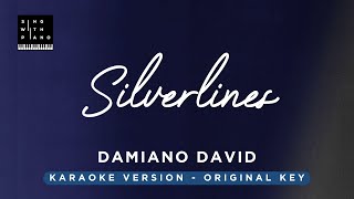 Silverlines  Damiano David Original Key Karaoke  Piano Instrumental Cover with Lyrics [upl. by Nomzaj]