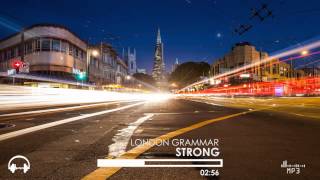 London Grammar  Strong Judah Remix [upl. by Lamb]