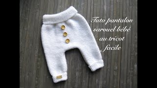 TUTO PANTALON SAROUEL BEBE AU TRICOT FACILE [upl. by Ellata]