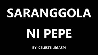 SARANGGOLA NI PEPE  Celeste Legaspi [upl. by Eidualc]