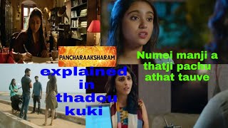 latest pancharaaksharam movie explained in thadou kuki [upl. by Ennadroj]