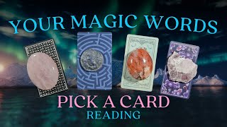 Pick a Card Reading ✨ Your Magic Words 🎤🪄 [upl. by Gault812]