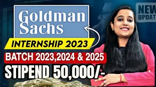 Goldman Sachs Internship 2024  Batch 20232024 amp 2025  Stipend ₹50000Month  Internship 2024 [upl. by Kathlene]