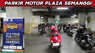 PARKIR MOTOR MALL PLAZA SEMANGGIparkirparkirmotorplazasemanggi [upl. by Temme469]