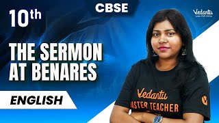 The Sermon at Benares  Class 10 English  CBSE 2024 🔥 Sandra Maam [upl. by Nonek575]