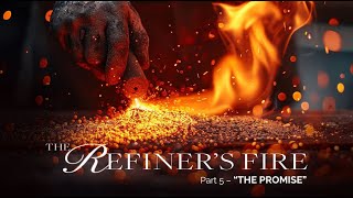 Refiners Fire Part 5  The Blessing  Pastor Gary Brady [upl. by Ahsineg85]