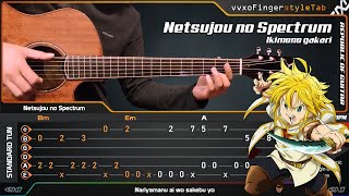 Nanatsu no Taizai OP1  Netsujou no Spectrum 『熱情のスペクトラム』 Cover Fingerstyle Guitar  TABS Tutorial [upl. by Adalai]