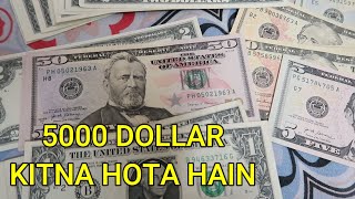 5000 Dollar Kitna Hota Hai  5000 Dollar Kitne Hote Hain  5000 Dollars in Indian Rupees [upl. by Mit534]