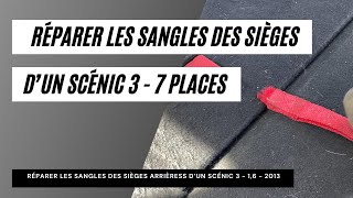 Réparer la sangle des sièges arrières dun Scénic 3  7 places [upl. by Kotta703]