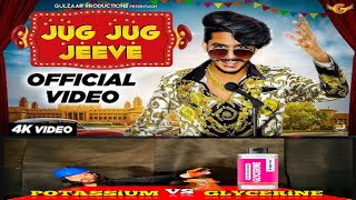 GULZAAR CHHANIWALA  JUG JUG JEEVE Official Video  Latest Haryanvi Song  Potassium Vs Grislin [upl. by Annawal2]