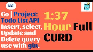 Go Hindi  Project Todo List API Insert select Update and Delete query use with gin [upl. by Magdalene]