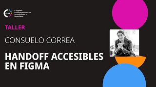 Handoff accesibile en Figma con Consuelo Correa [upl. by Drexler]