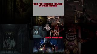 top 10 popular horror games available on the Google Play Store [upl. by Atlanta]