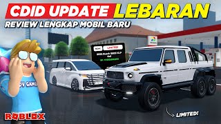 REVIEW LENGKAP MOBIL LIMITED BARU CDID UPDATE SPESIAL LEBARAN  CDID UPDATE V16  Roblox [upl. by Koral]