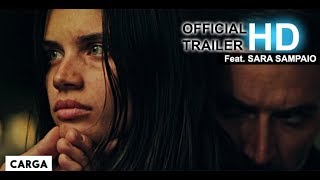 CARGA  Official Trailer Feat Sara Sampaio [upl. by Nodnil]