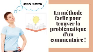 Comment trouver facilement une problématique ou un projet de lecture pour le commentaire [upl. by Alehc]