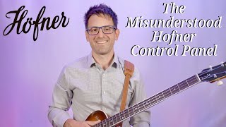 The Misunderstood Hofner Control Panel Explained [upl. by Aihsi]