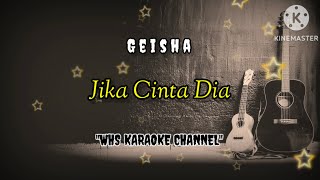 Geisha  Jika cinta Dia  karaoke   pop  cafe  female version [upl. by Merrilee]