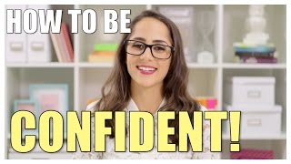 HOW TO BE CONFIDENT 3 Tips To Build Your Confidence [upl. by Assilym774]