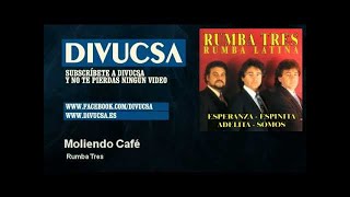 Rumba Tres  Moliendo Café  Divucsa [upl. by Aronoh]