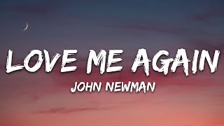 John Newman  Love Me Again Lyrics [upl. by Rooke84]