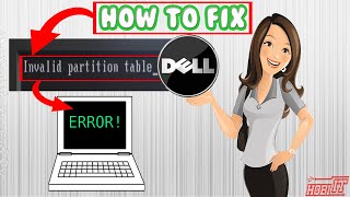 SOLVED How to fix invalid partition table dell  HOBI IT [upl. by Gneh446]