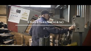 Objectif Industrie  Chaudronnier ATI [upl. by Ehtnax]