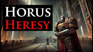 Horus Heresy l Warhammer 40k Lore [upl. by Domash]