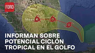 Conagua da información sobre el potencial Ciclón Tropical 1 en el Golfo de México  Las Noticias [upl. by Eimma]