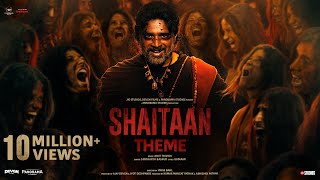 Shaitaan Theme Song  Shaitaan  Ajay Devgn R Madhavan Jyotika  Amit T Kumaar Siddharth B [upl. by Aneahs]