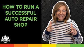 How to Run a Successful Auto Repair Shop  BOLT ON TECHNOLOGY [upl. by Sherman]