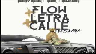 Benny Benni Ft Endo Y Delirious  Demasiada Sensual Flow  Letra  Calle [upl. by Eirot700]