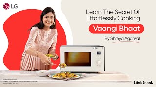 Healthy Vaangi Bhaat Made Easy with LG Scan to Cook Microwave Oven  Shreya Agarwala [upl. by Kohsa]