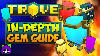 Trove InDepth Gem Tutorial 2021 💎 Everything You NEED to KNOW About Trove Gems timestamps [upl. by Pry]