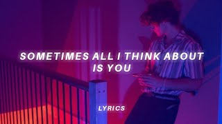 sometimes all i think about is you tiktok version lyrics  Heat Waves  Glass Animals [upl. by Siulegroj]