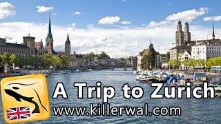 A Trip to Zurich  English Travel Guide HD [upl. by Evslin]