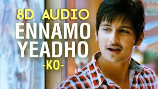 Ennamo Yeadho  KO  8D Audio Song  Use Headphone  Harris Jayaraj [upl. by Jarrow]