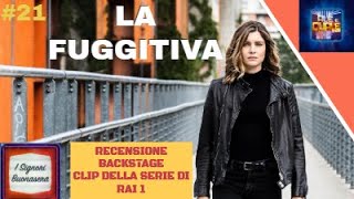 LA FUGGITIVA RECENSIONE E CLIP DELLA NUOVA SERIE DI RAI 1 CON VITTORIA PUCCINI [upl. by Iniffit]